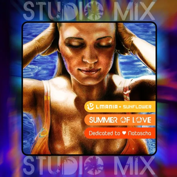 LMania feat. Sunflower - Summer of Love (Studio Mix)